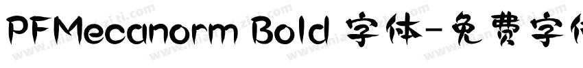 PFMecanorm Bold 字体字体转换